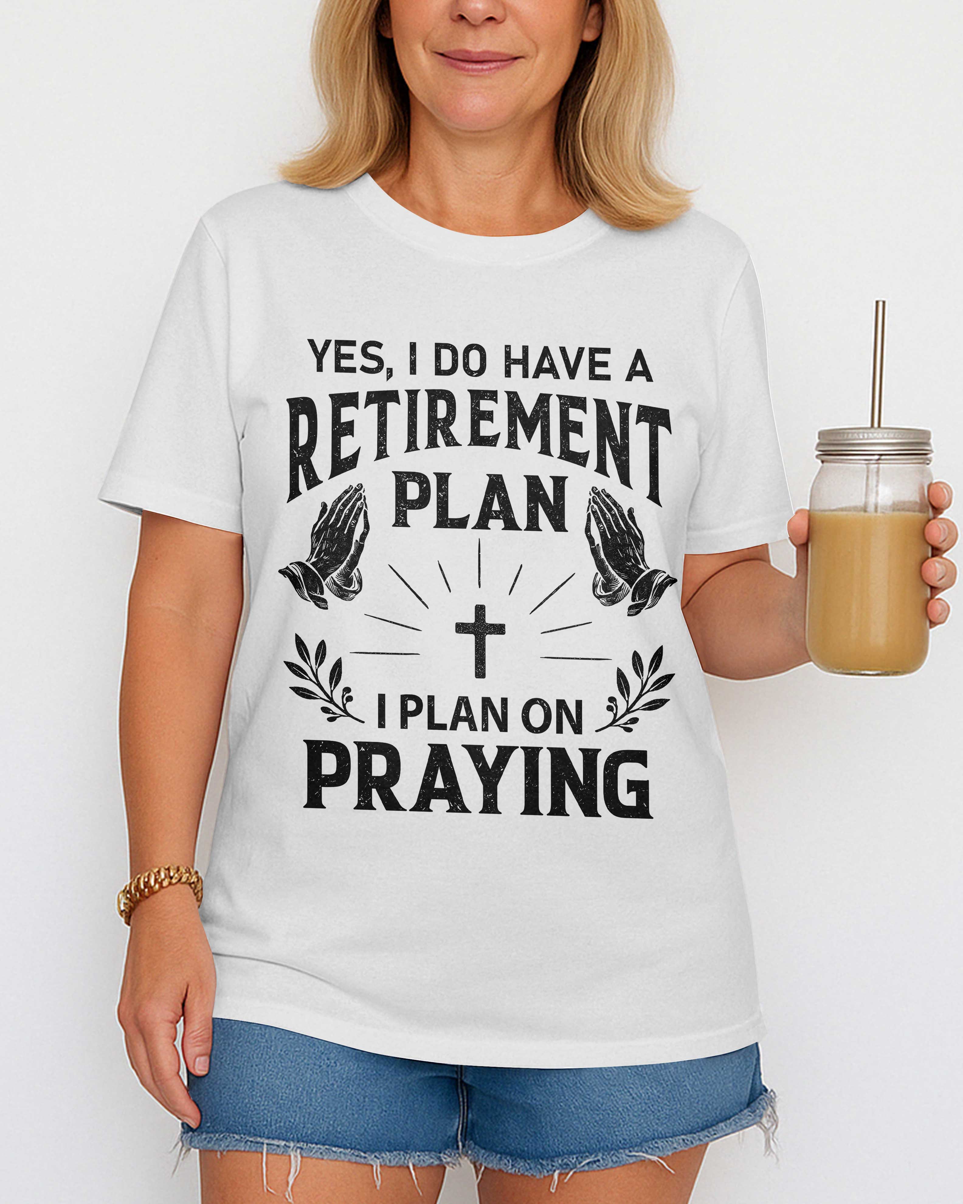 Yes I Do Have A Retirement Plan T-Shirt