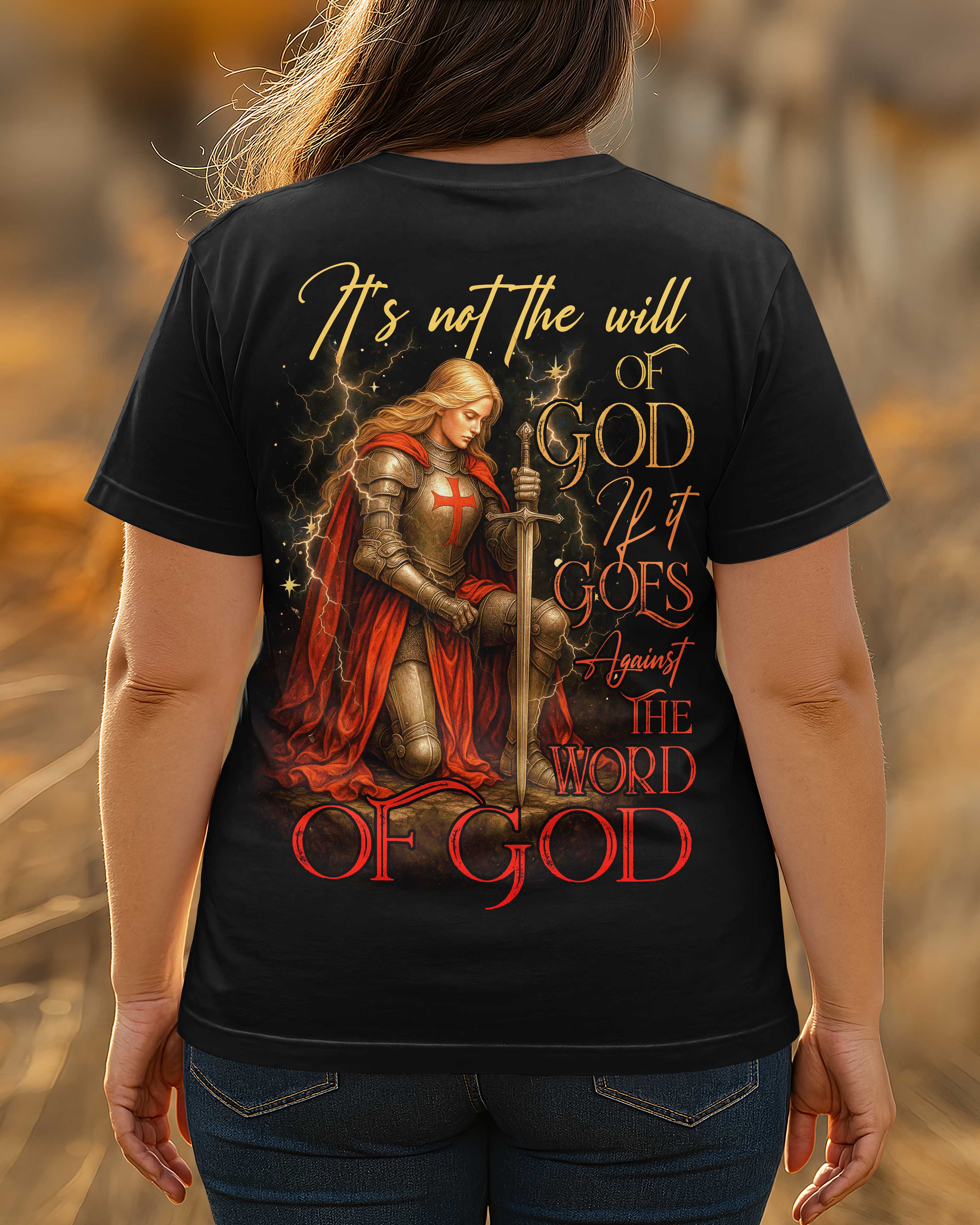 It's Not The Will Of God If It Goes Against The Word Of God All Over Print T-Shirt