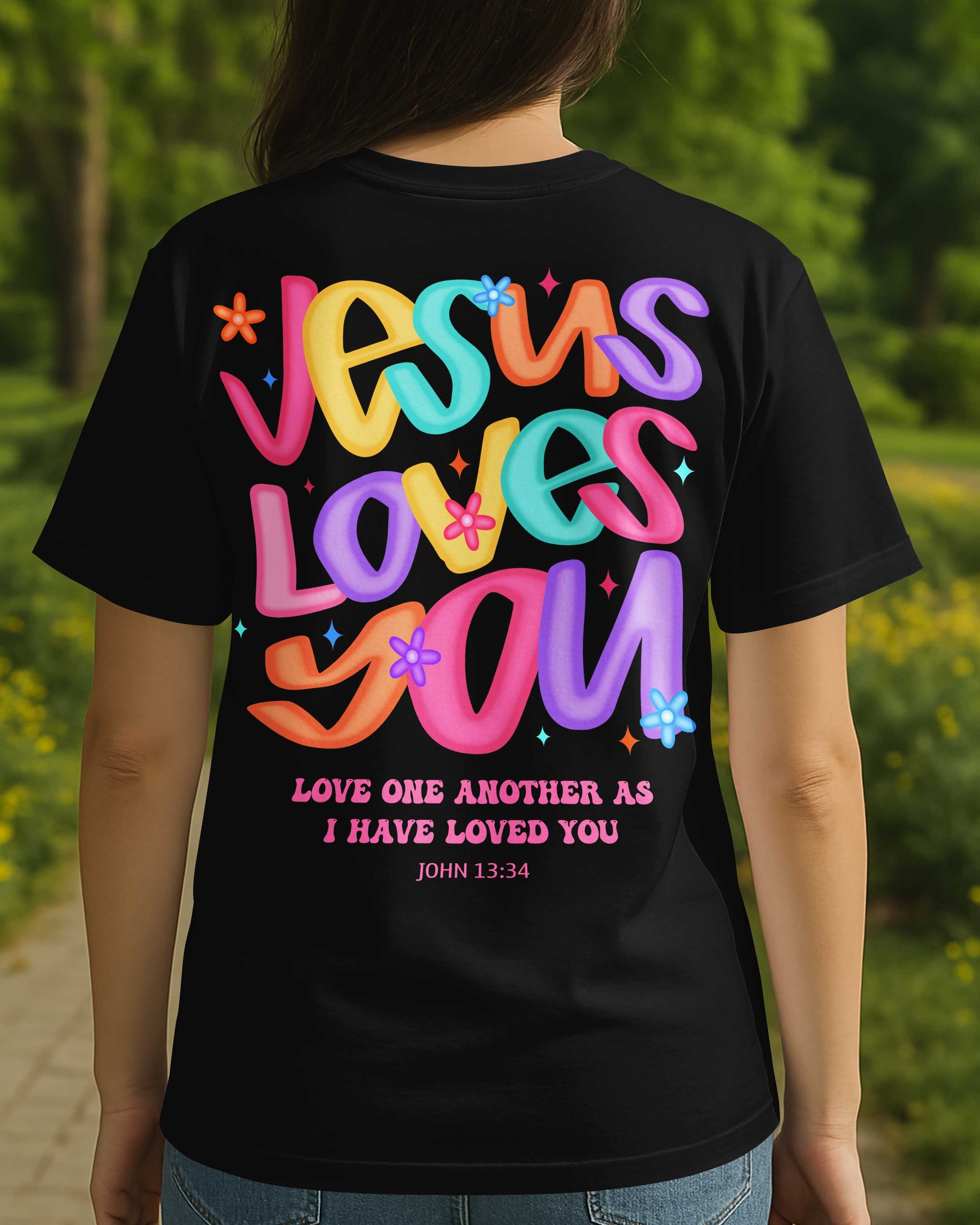 Jesus Loves You Love One Another As I Have Loved You T-Shirt