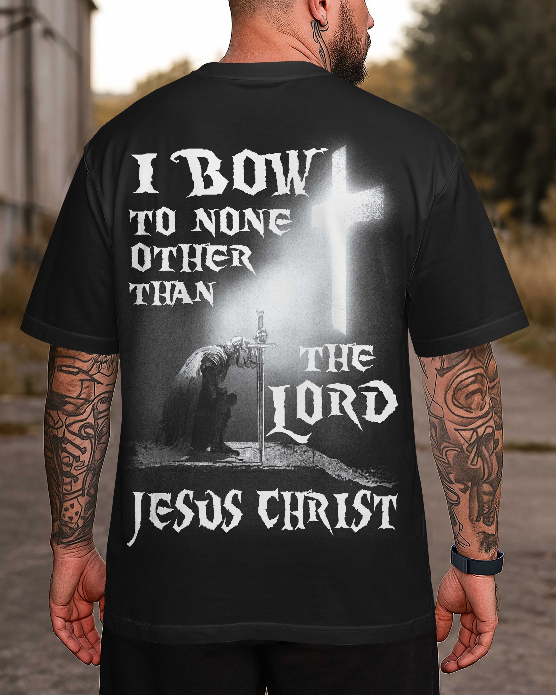I Bow To None Other Than The Lord Jesus Christ Shirt