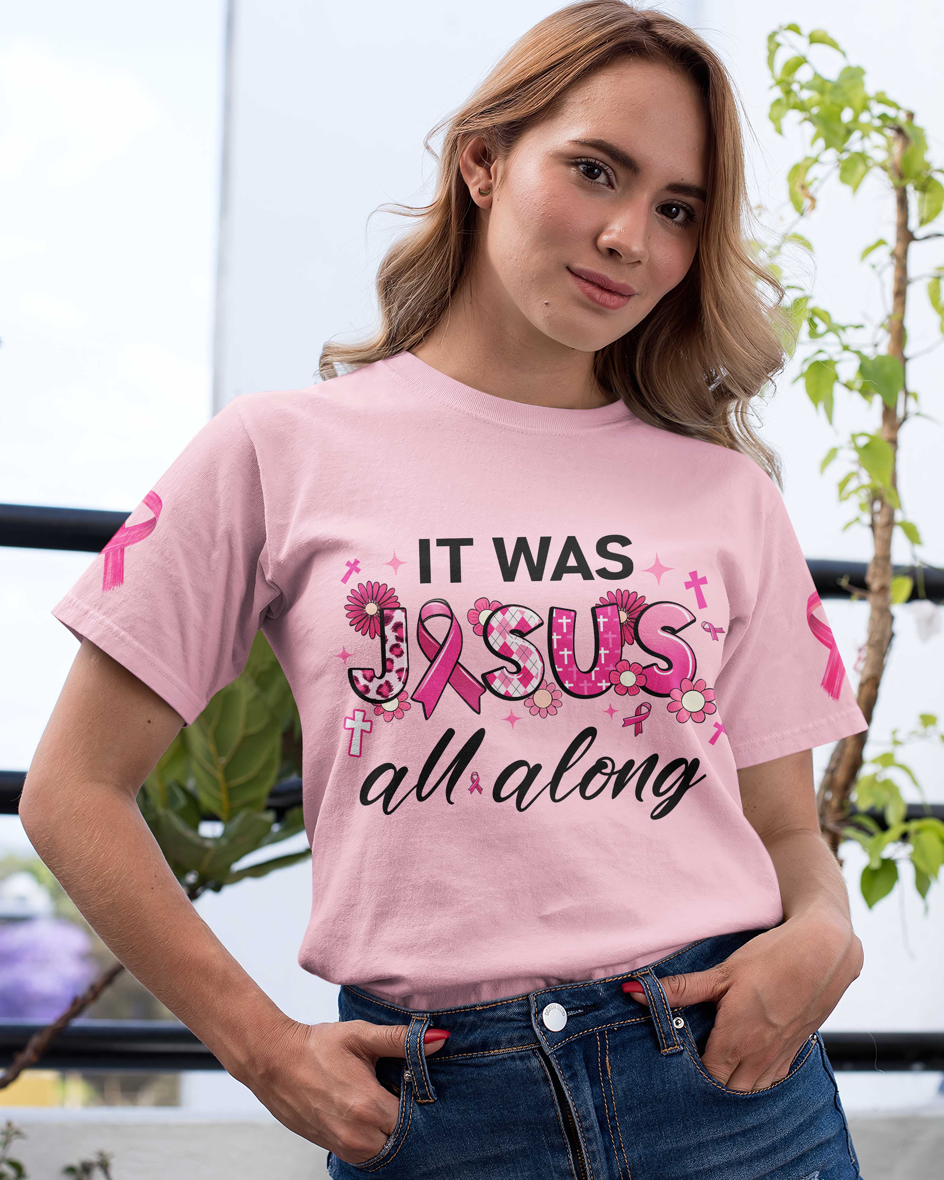 It Was Jesus All Along T-Shirt