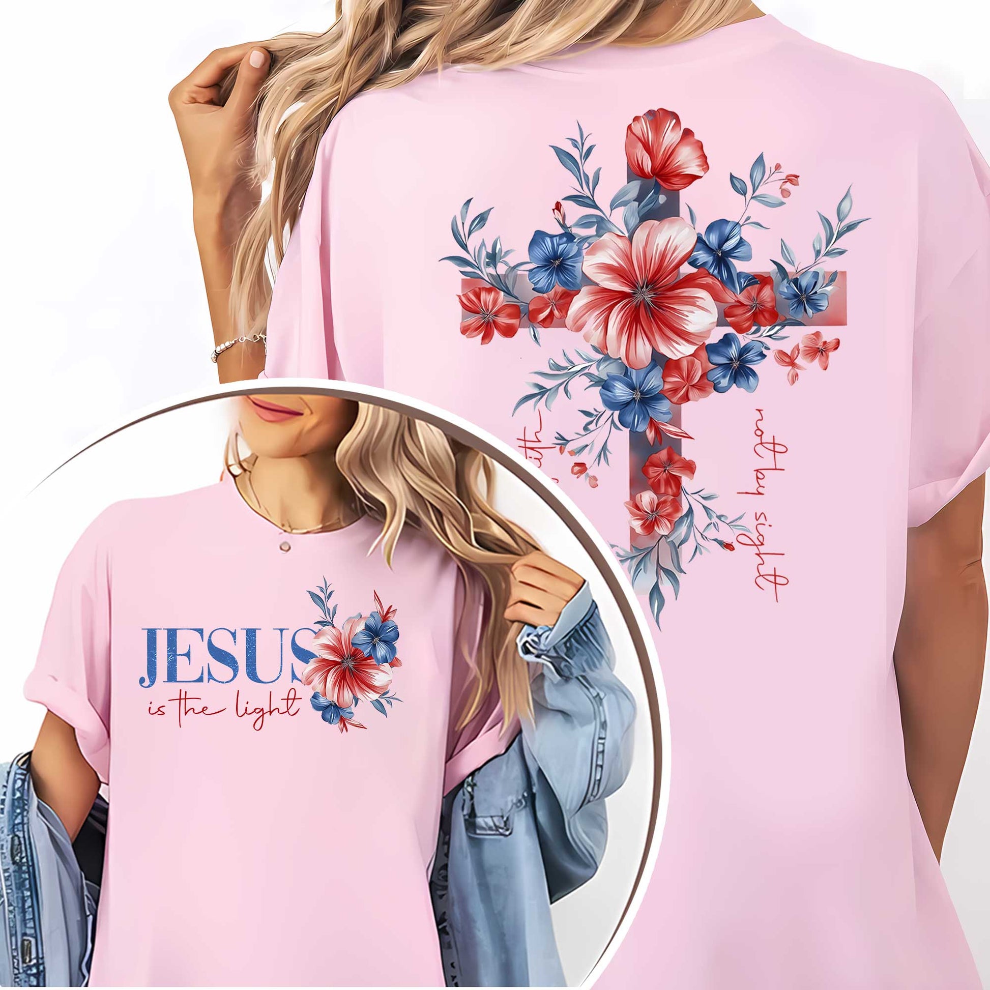 Jesus Is The Light Walk By Faith Not By Sight T-Shirt