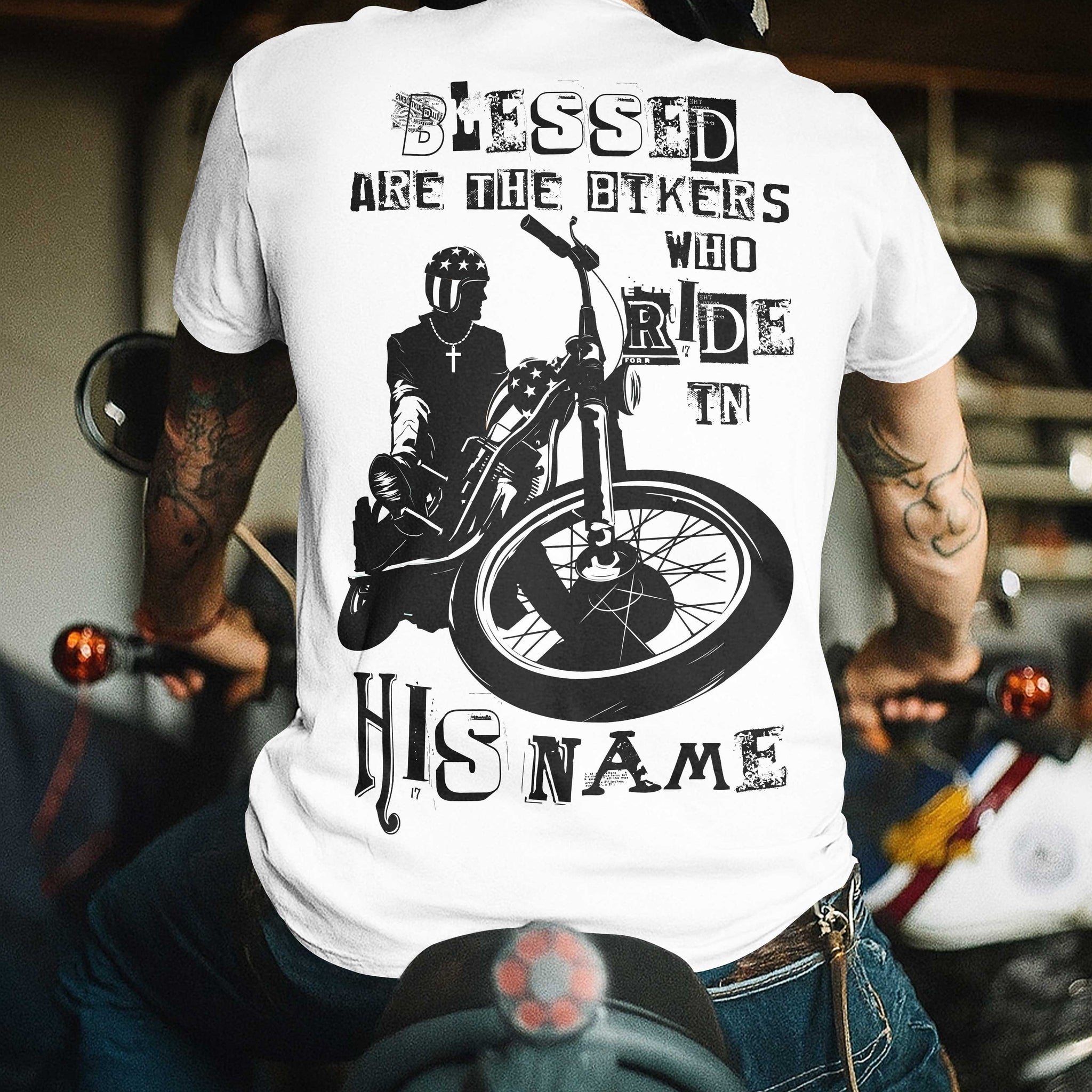 Blessed Are The Bikers Who Ride In His Name T-Shirt