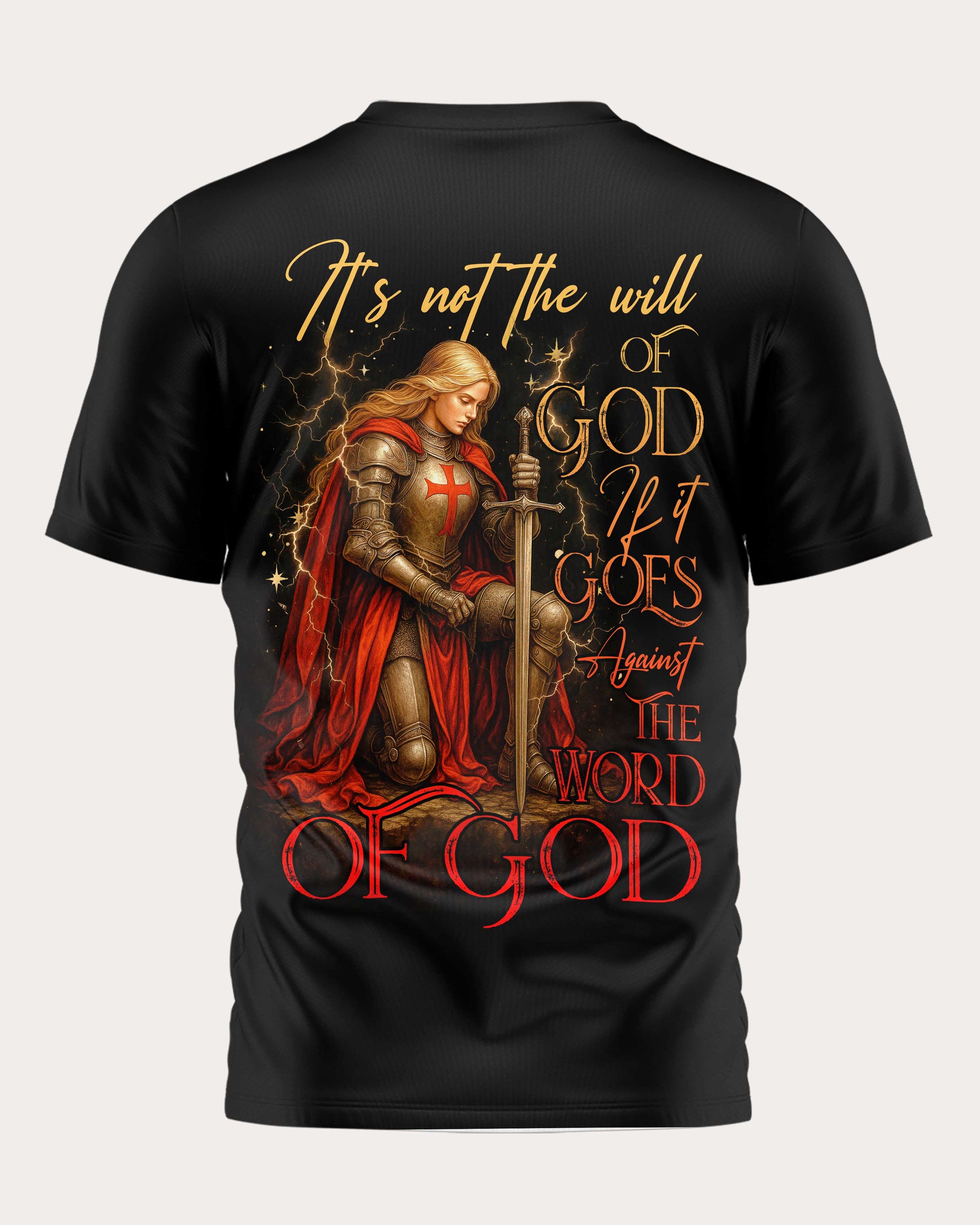 It's Not The Will Of God If It Goes Against The Word Of God All Over Print T-Shirt