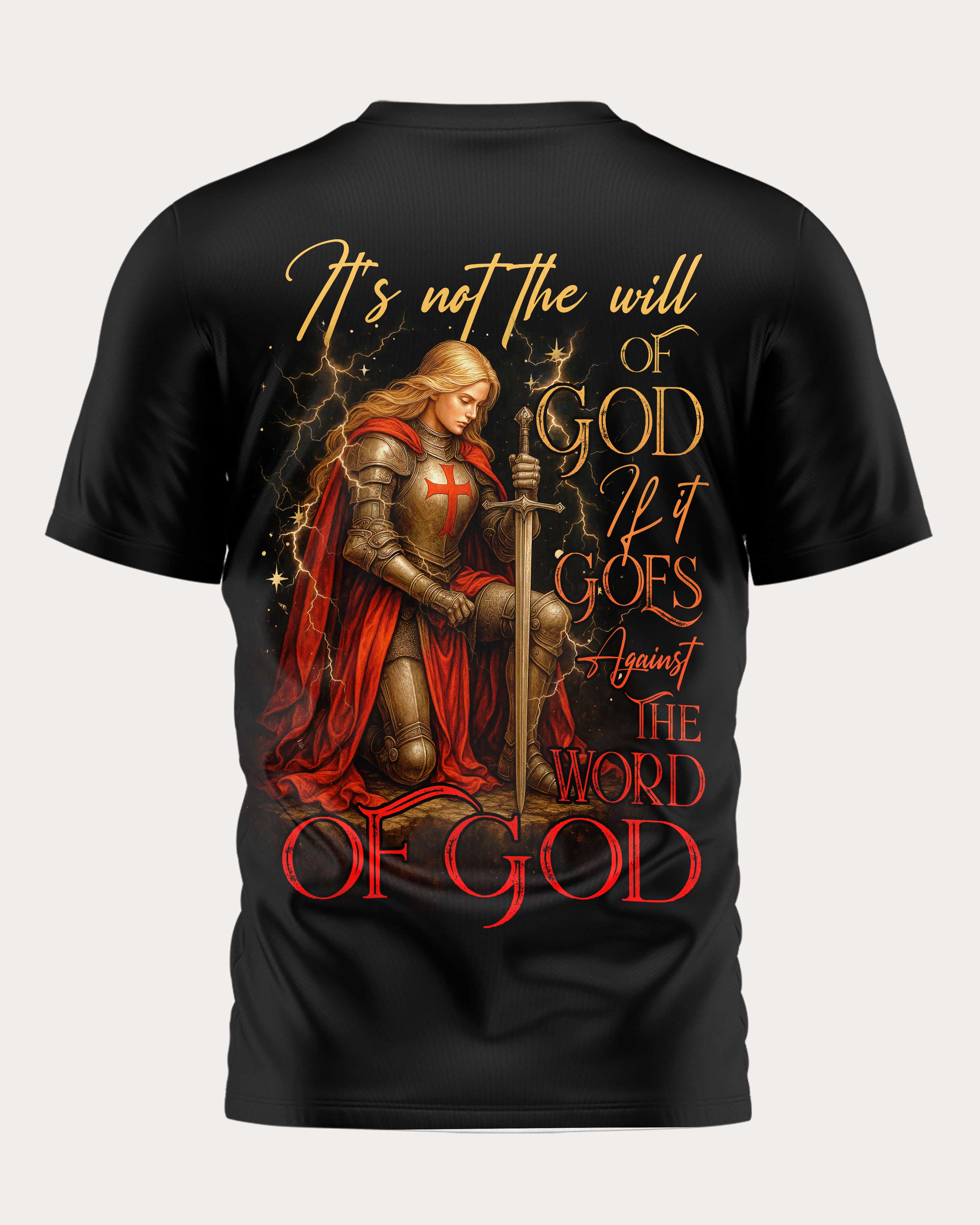 It's Not The Will Of God If It Goes Against The Word Of God All Over Print T-Shirt