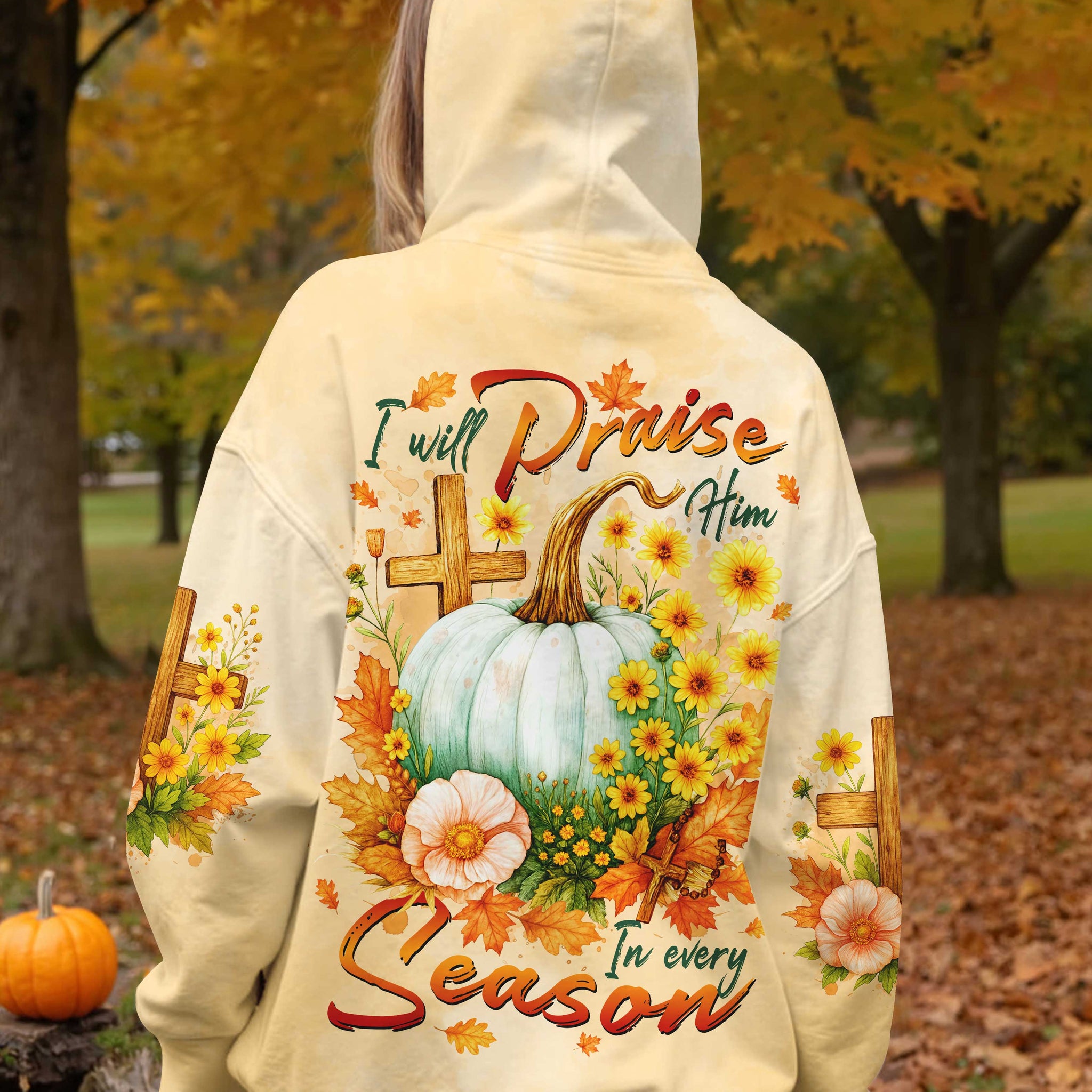 I Will Praise Him In Every Season Shirts