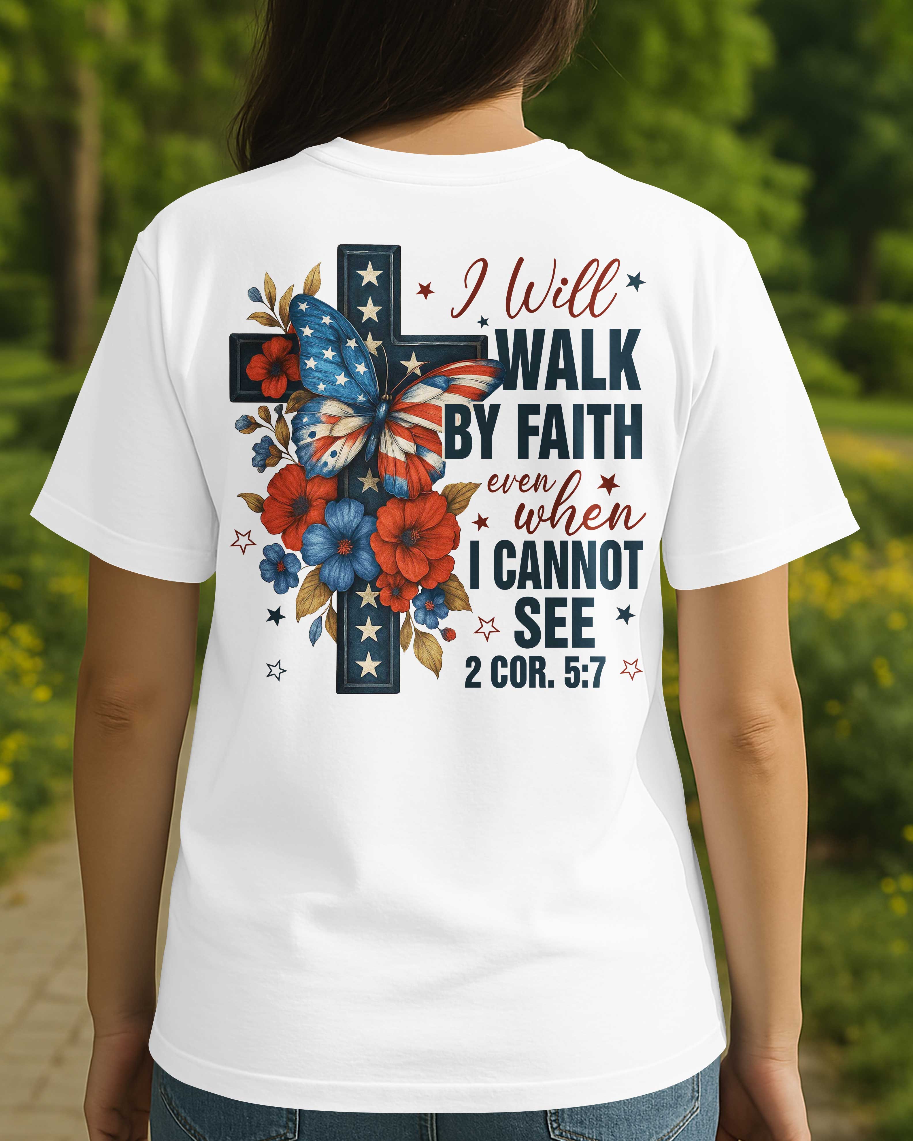 I Will Walk By Faith T-Shirt