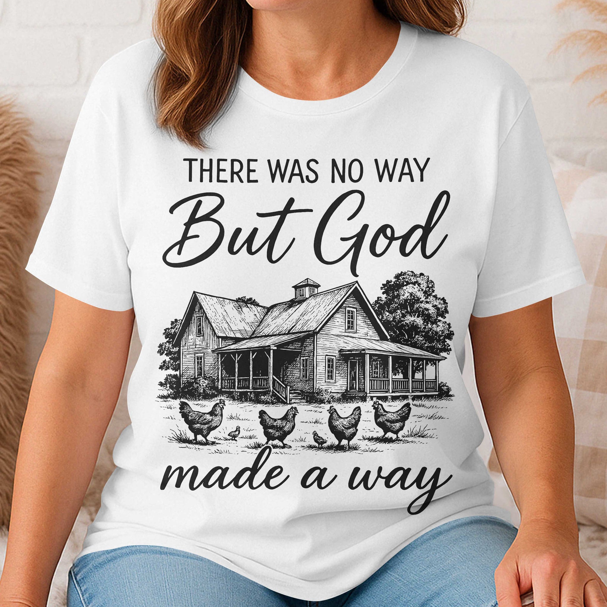 There Was No Way But God Made A Way T-Shirt