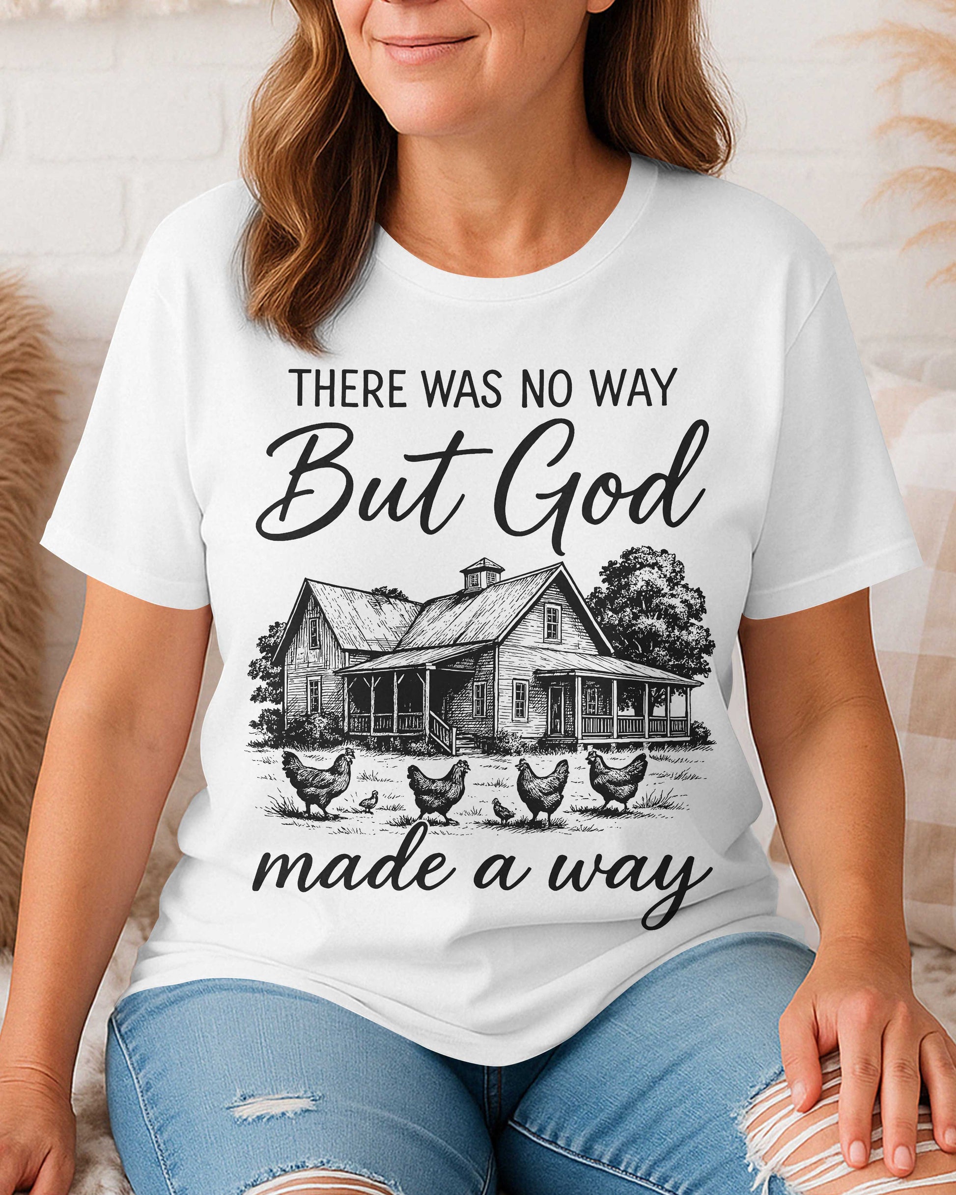 There Was No Way But God Made A Way T-Shirt