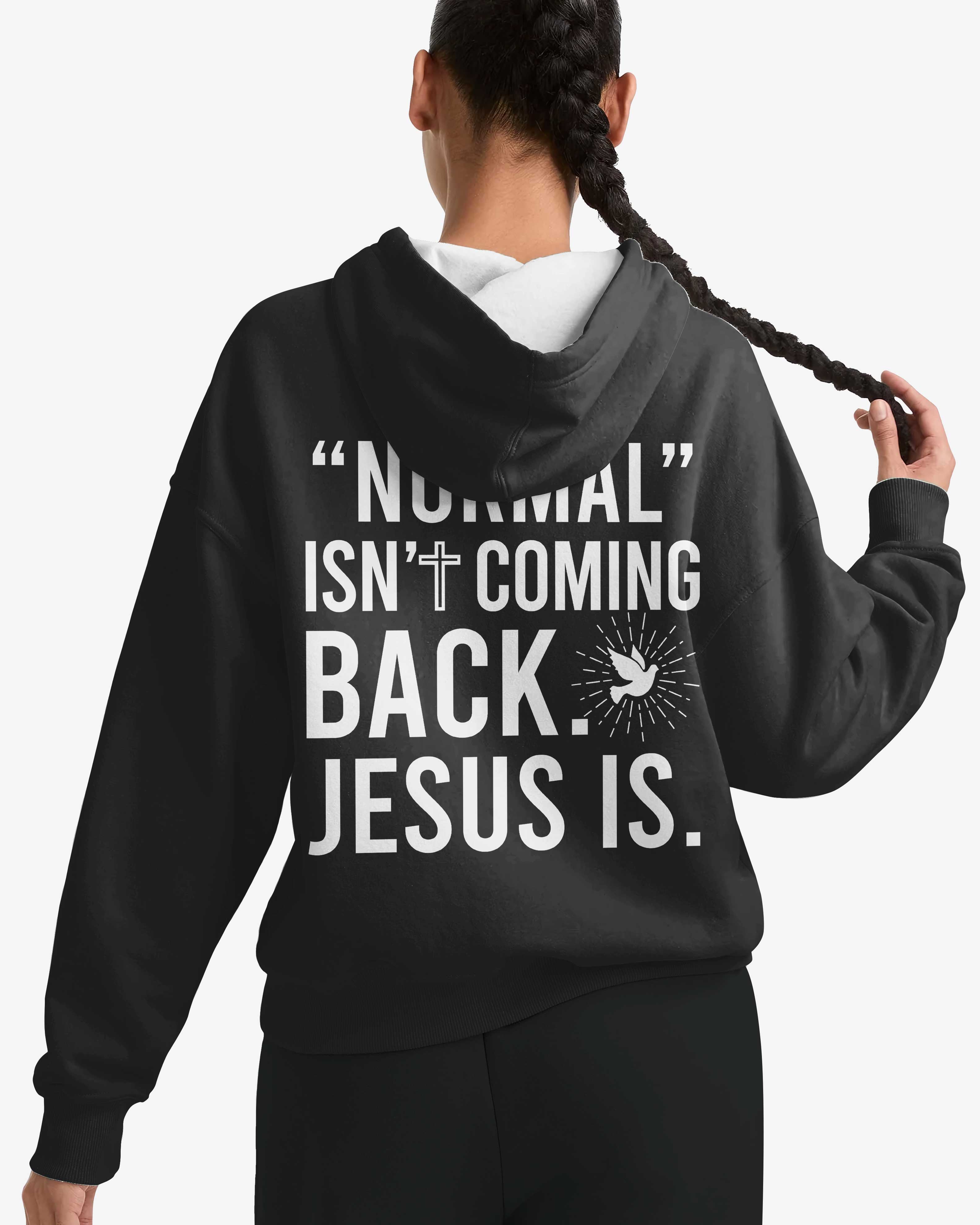 "Normal" Isn't Coming Back Hoodie