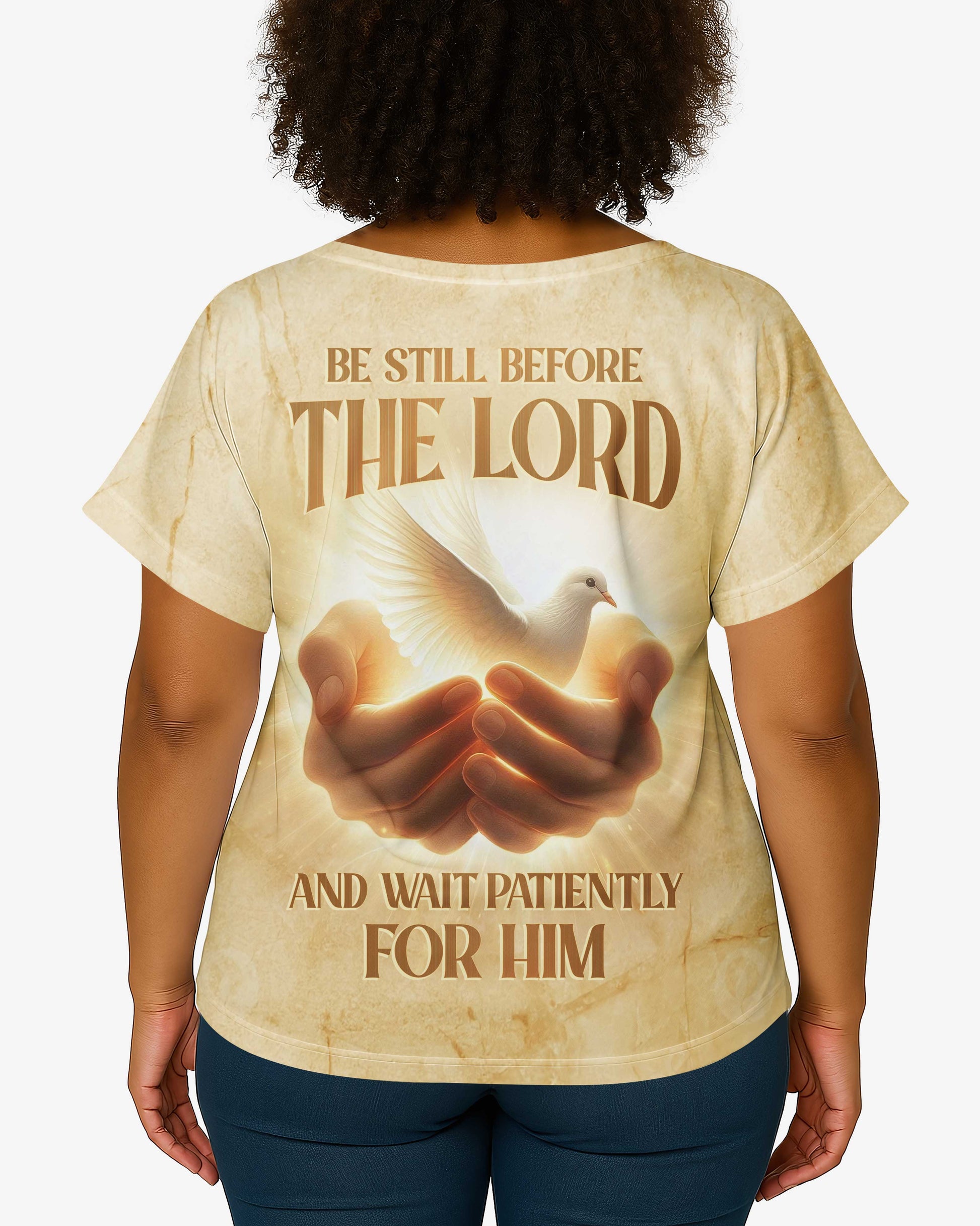 Be Still Before The Lord And Wait Patiently For Him Shirt